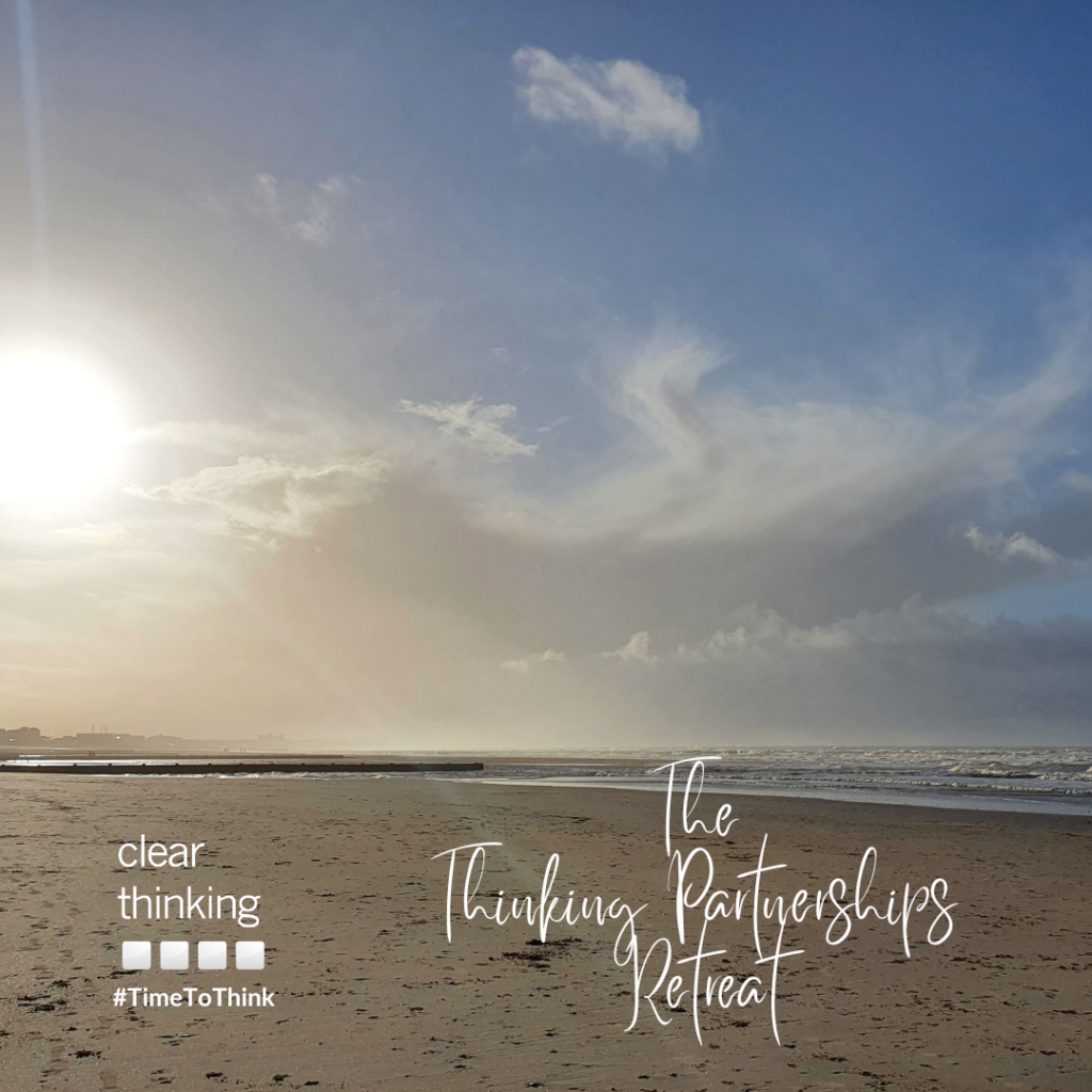 The Thinking Partnerships Retreat is coming to Blackpool in October, with Cohort 2 starting in January 2024